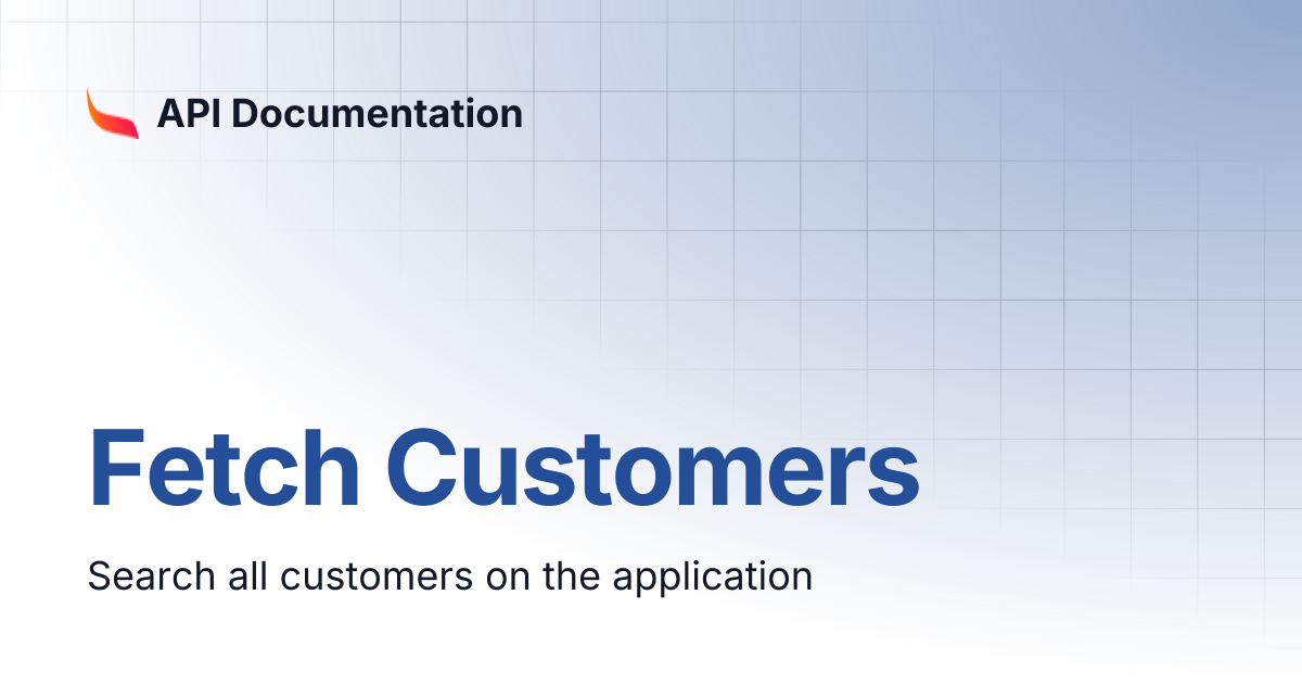 Fetch Customers | API Documentation