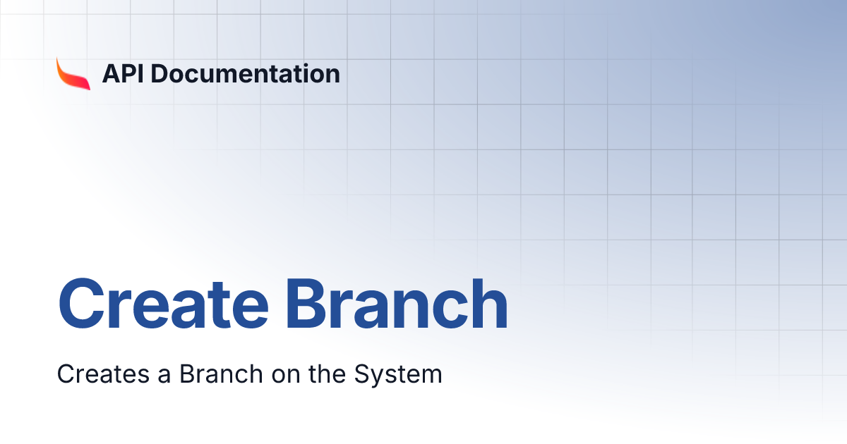 Create Branch Api Documentation